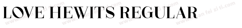 Love Hewits Regular字体转换